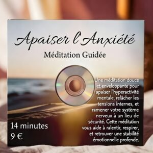 Apaiser l’Anxiété -  Méditation guidée